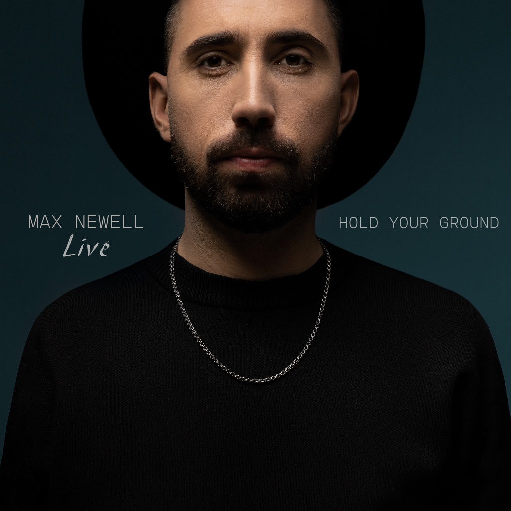 Max Newell та EP LIVE «Hold your ground»