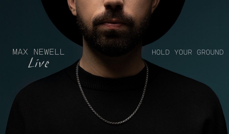 Max Newell та EP LIVE «Hold your ground»