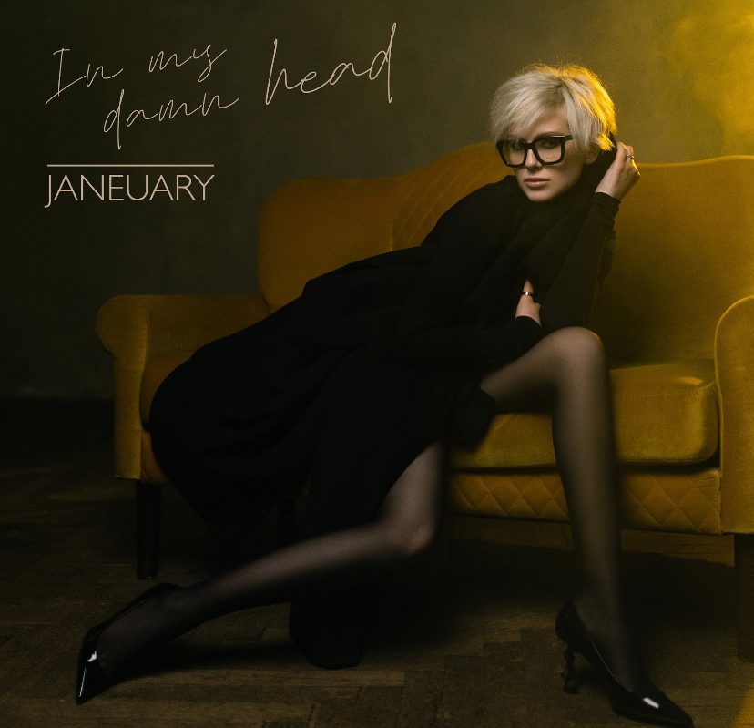 Janeuary презентує новий хіт «In My Damn Head Janeuary презентує новий хіт «In My Damn Head